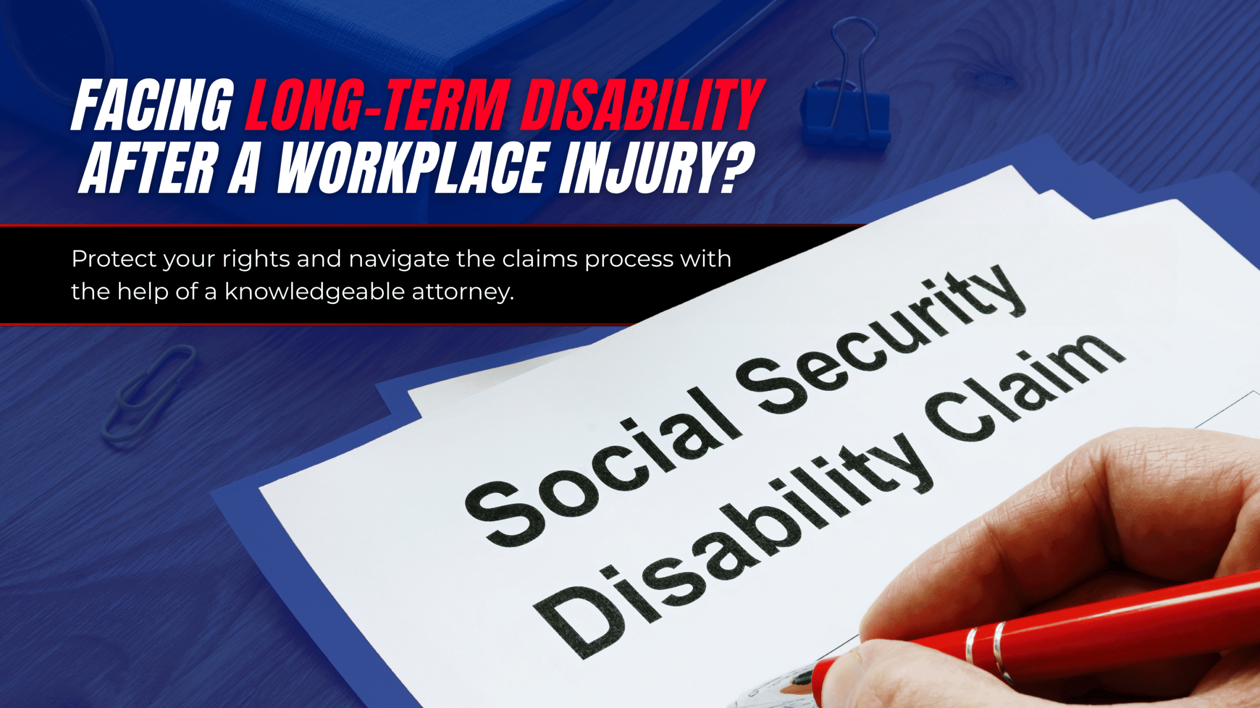 Facing Long-Term Disability After a Workplace Injury?