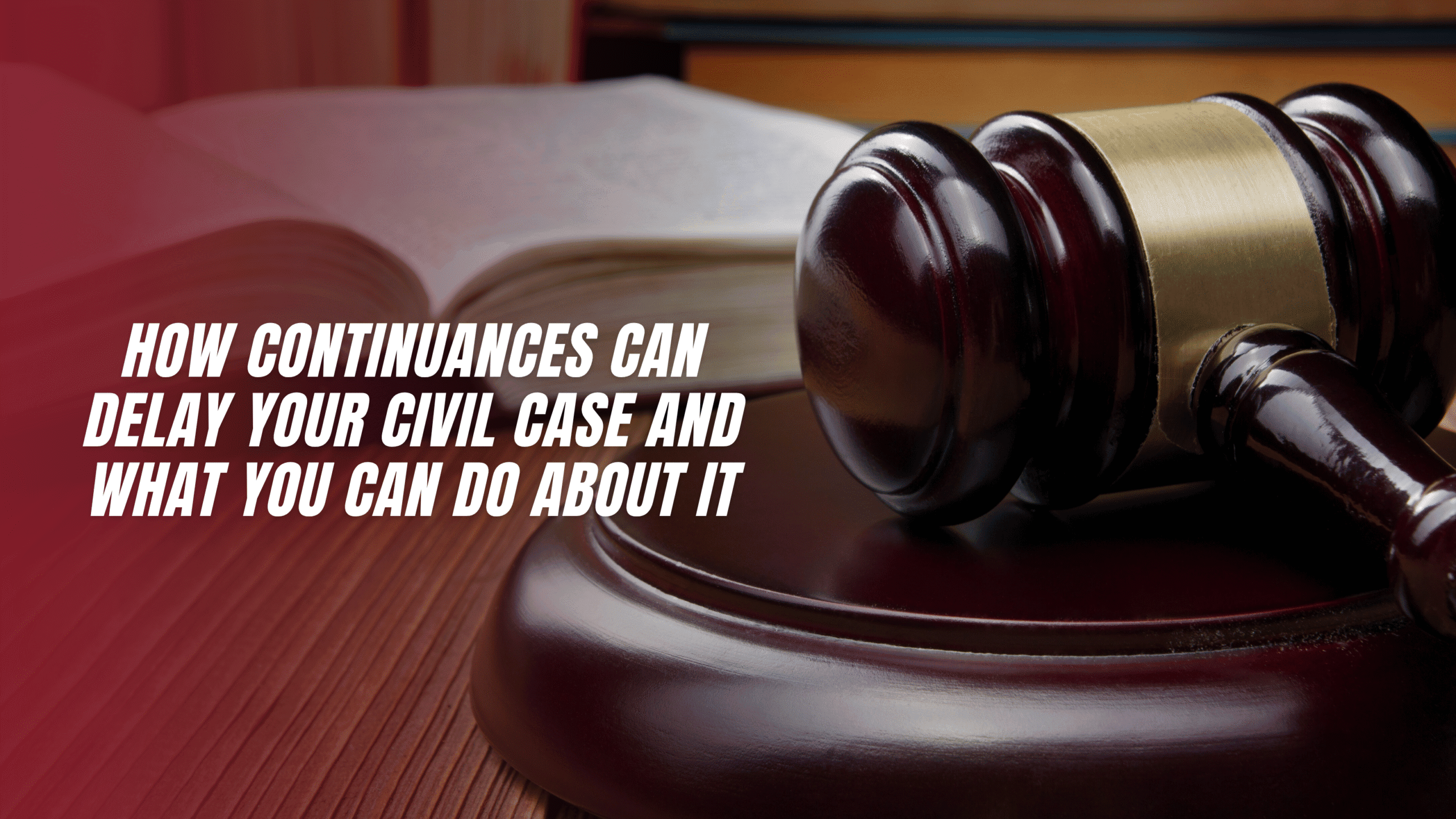 continuances in civil litigation