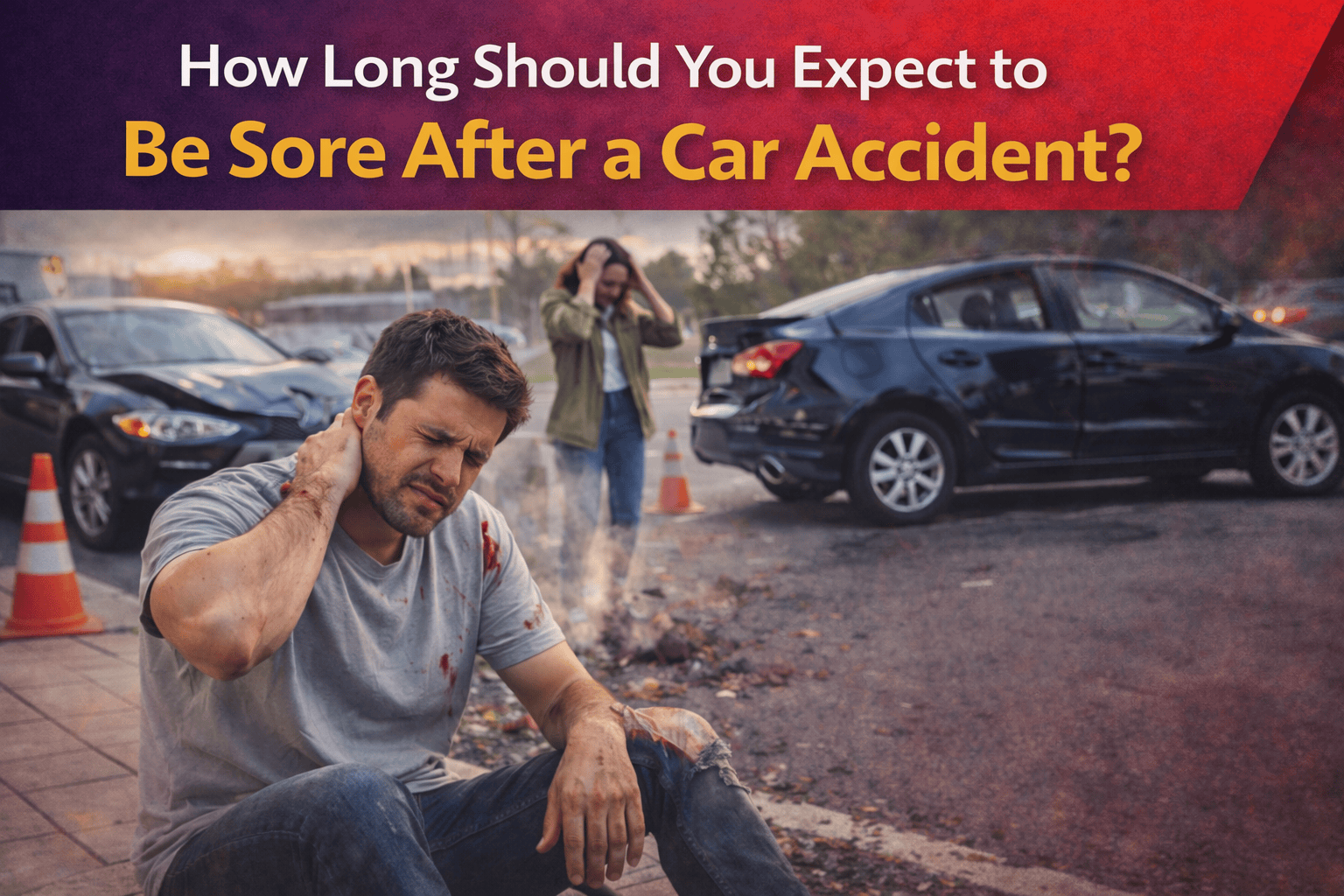 How Long Should You Expect to Be Sore After a Car Accident?