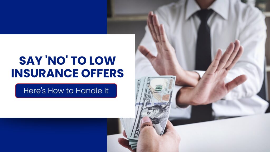 What Happens When You Reject an Insurance Settlement Offer? A Complete