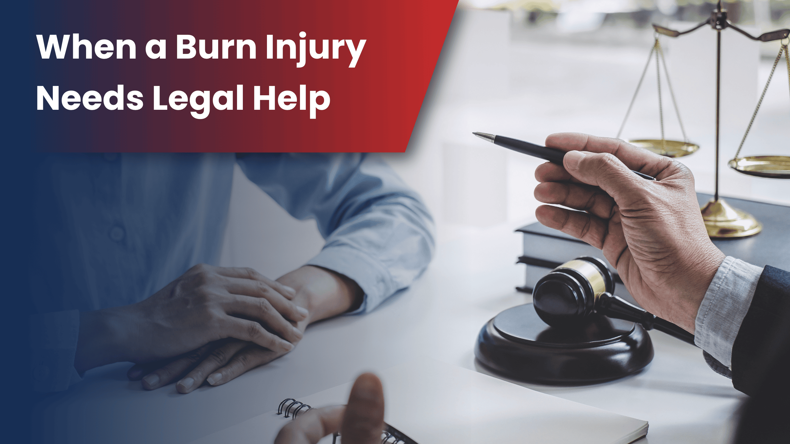 When a Burn Injury Needs Legal Help