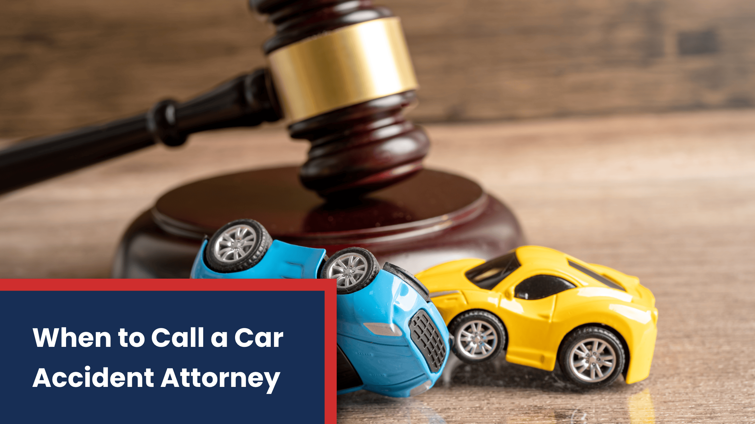 When to Call a Car Accident Attorney