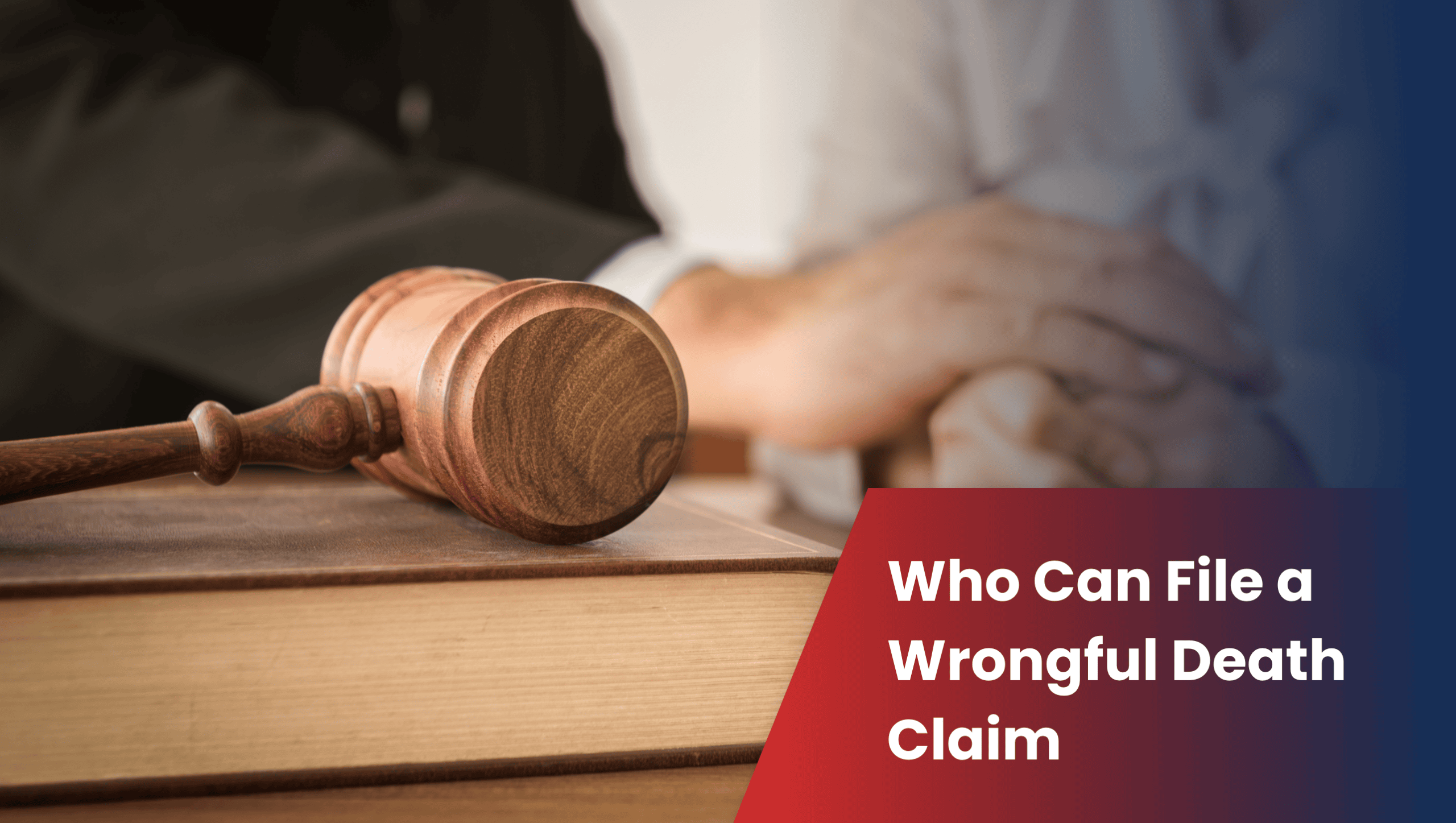 Who Can File a Wrongful Death Claim
